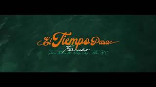 El TIEMPO PASA  /VIDEO EDIT/  Kendo Kaponi x Farruco