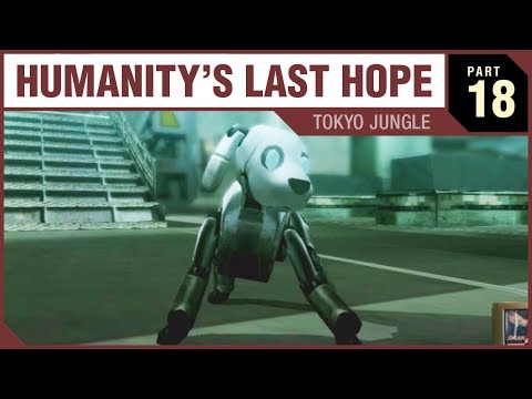 HUMANITY’S LAST HOPE  - Tokyo Jungle - PART 18