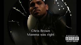 Chris Brown – Mamma Was Right (2025)