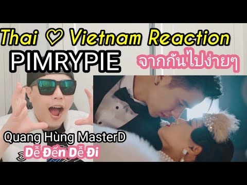 Thai & Vietnam Music Reaction : PIMRYPIE [COVER] - จากกันไปง่ายๆ (Dễ Đến Dễ Đi) | Quang Hùng MasterD
