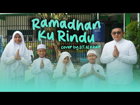 RAMADHAN KU RINDU | DNA ADHITYA 2025 Cover By SIT Al Khair