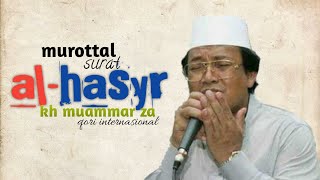 Download lagu MUROTTAL MUAMMAR ZA - Q.S AL-HASYR mp3