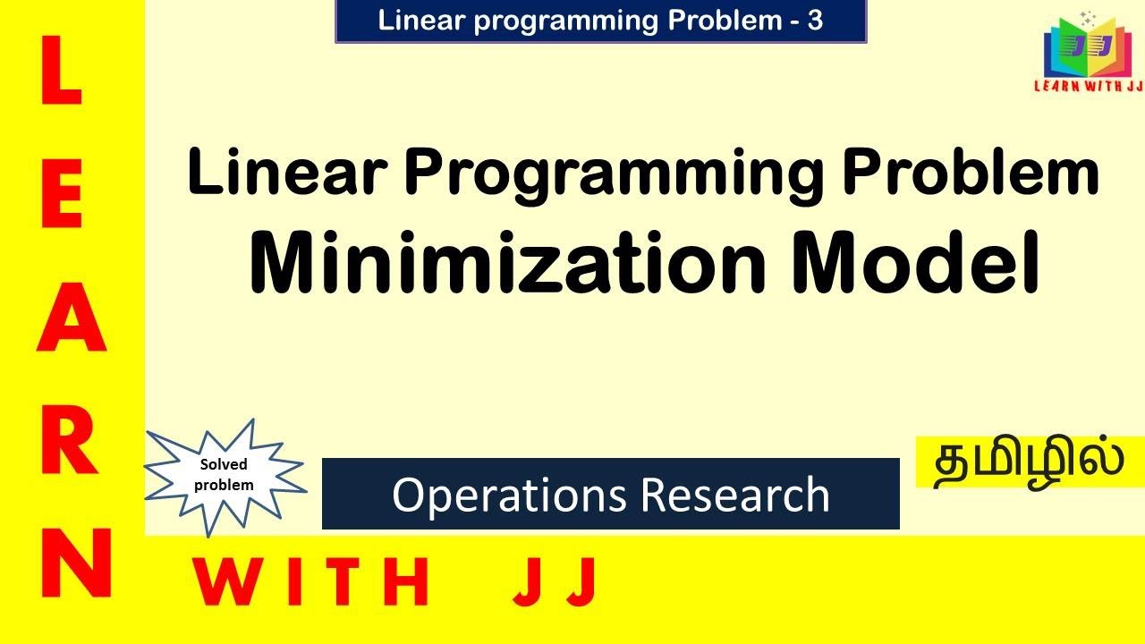 #operationsresearchintamil || Part 3 || #lpp ||#linearprogramingproblem ||  #minimisationmodel
