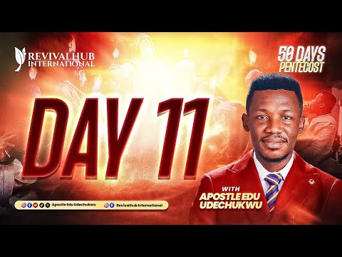 50 DAYS OF PENTECOST || APOSTLE EDU UDECHUKWU || DAY 11 ||  23-01-2026