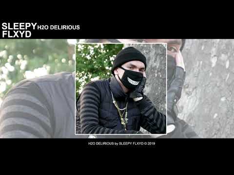 SLEEPY FLXYD - H2O DELIRIOUS [Audio]
