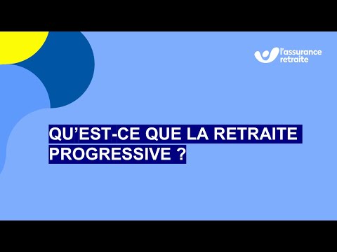 Qu'est-ce que la retraite progressive ?