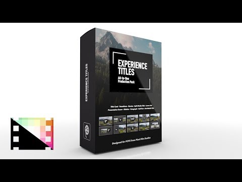 Experience Titles - Comprehensive Pack of Tools for FCPX - Pixel Film Studios