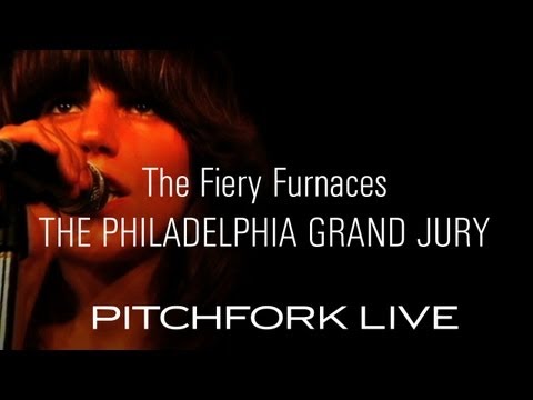 Fiery Furnaces - The Philadelphia Grand Jury - Pitchfork Live