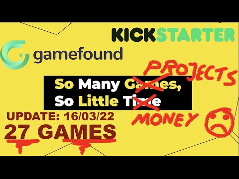[27 Games] (16/03/22) Kickstarter... Gamefound... Crowdfunding Overview!
