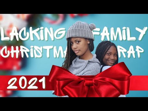2021 Lacking Family Christmas Rap