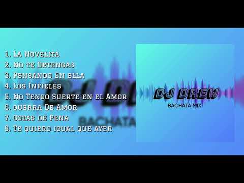 Bachata Mix Vol. 2 - DJ DREW (Aventura, Yoskar Sarante, Alex Bueno, Monchy y Alexandra)