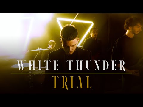 White Thunder - Trial (Official Video)