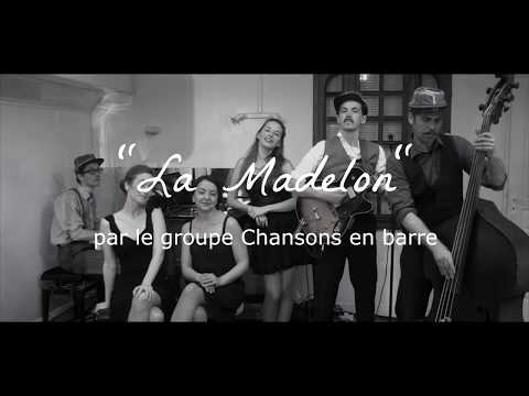 La Madelon, par le groupe Chansons en Barre