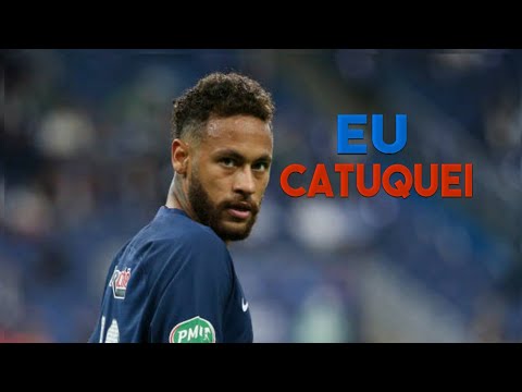 Neymar Jr-Eu Catuquei(MC Zaquin e MC Braz)