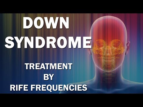 Down Syndrome - RIFE Frequencies Treatment - Energy & Quantum Medicine with Bioresonance Video