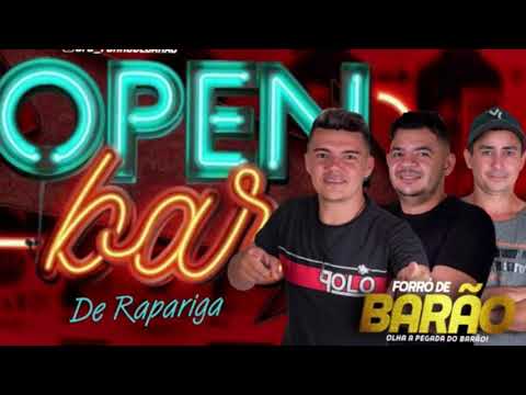 FORRÓ DE BARÃO - OPEN BAR DE RAPARIGA @odjgrande