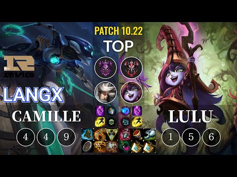 RNG Langx Camille vs Lulu Top - KR Patch 10.22