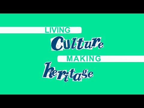 Podcast: Living Culture, Making Heritage (teaser)