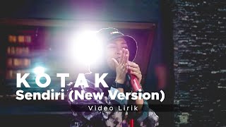 Download lagu KOTAK - Sendiri (New Version)   Lirik [Tanpa Iklan] mp3