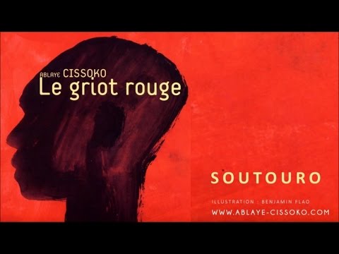 Ablaye Cissoko - Soutouro - Le Griot Rouge - 2005