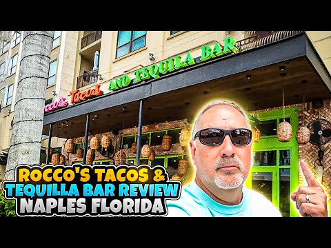 Rocco's Tacos Tequilla Bar Review - Naples Florida