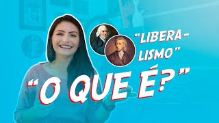 O que é Liberalismo | Teoria Clássica e Neoclássica Econômica