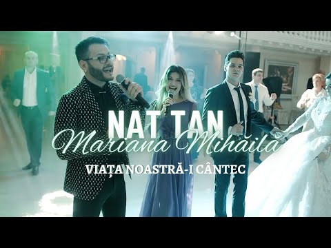 NAT TAN și Mariana Mihăilă - Viața noastră-i cântec (Official Video)