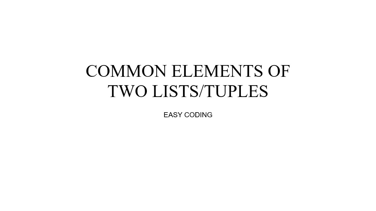 Python Program To Find Common Elements Of two Lists/Tuples