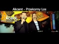 Akcent - Przekorny Los 