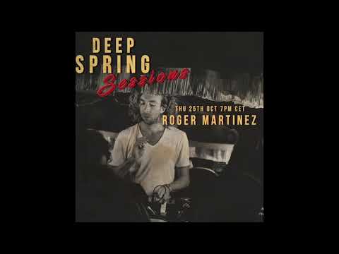 Deep Spring Sessions #42 - Roger Martinez