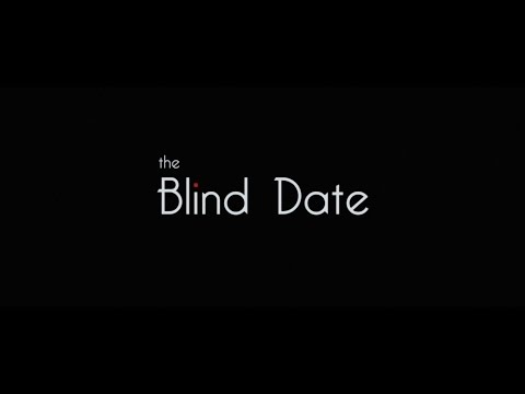 Blind Date ~ Short Film