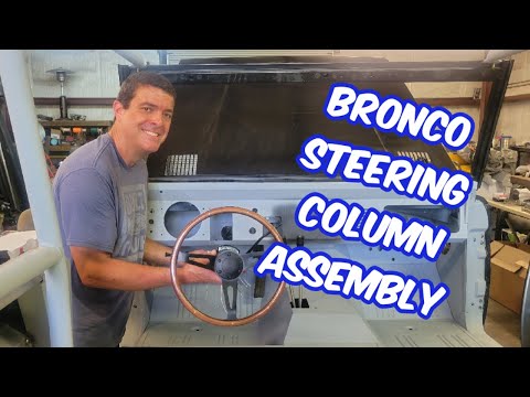 Bronco Steering Column Assembly - 1966 Ford Bronco Restoration Project