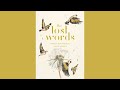 Read Aloud - Lost Words, Part 2 of 5