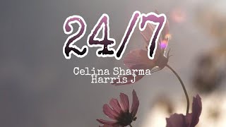 24/7 celina sharma lyrics