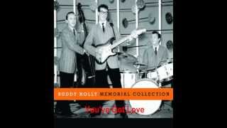 Buddy Holly  You&#39;ve Got Love