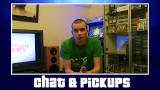 Channel Chat & A Few Pickups