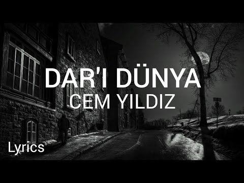 Cem Yıldız - Dar-ı Dünya (Sözleri/Lyrics) / (Eşref Rüya)