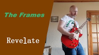 Revelate - The Frames (Guitar Cover)