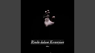 Download lagu Rindu dalam Kesunyian mp3 Download lagu Rindu dalam Kesunyian mp3