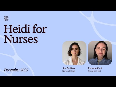 AI Scribe for Nurses: Masterclass Webinar | Heidi