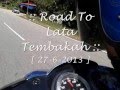 Ride To Lata Tembakah 