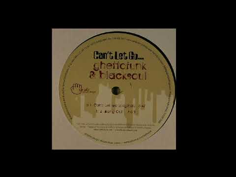 Ghettofunk & Blacksoul | Can't Let Go (Original)