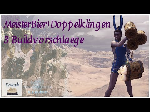 Meisterbier Doppelklingen Builds | Mit diesen Builds dominiert ihr jedes Monster | MHW Iceborne