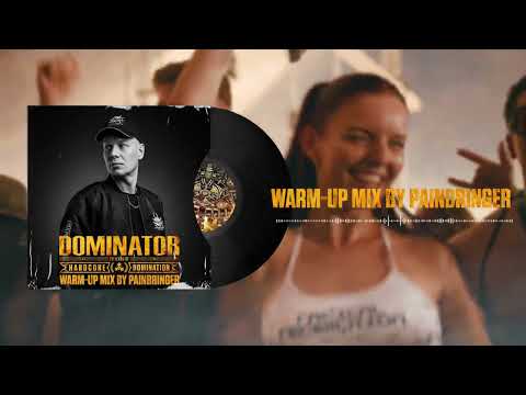 Dominator 2025 - Warm-up Mix | Painbringer