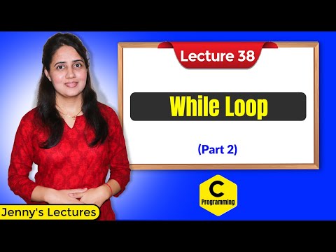 C 38 While Loop in C part 2 | C Language Tutorials