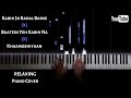 Kabhi Jo Badal (X) Batein Yeh Kabhi Na (X) Khamoshiyaan || RELAXING Piano Mashup || Nikhil Sharma ||