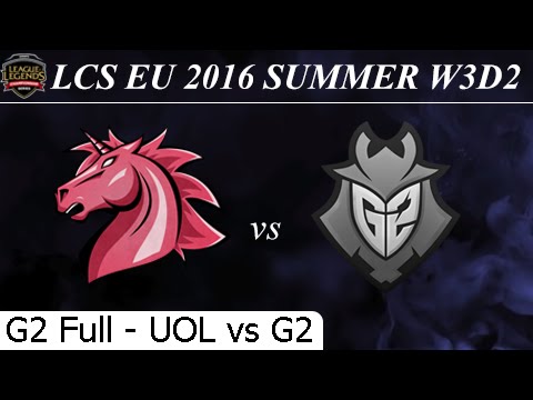 UOL vs G2 Game 2 Full - LCS EU Summer 2016 W3D2M6 Unicorns of Love vs G2 Esports