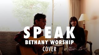 Speak - Bethany Worship (cover)