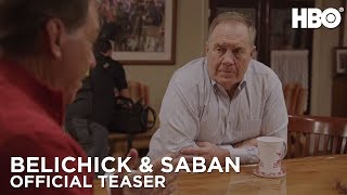 Belichick & Saban: The Art of Coaching | Official Teaser | HBO