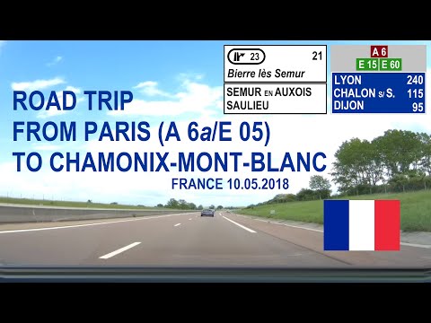 ROAD BY STEVČA - ROAD TRIP PARIS (A 6A/E 05) / CHAMONIX-MONT-BLANC 05.2018